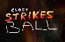 CLOCK STRIKES BALL