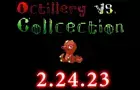 Octillery VS. Collection Trailer