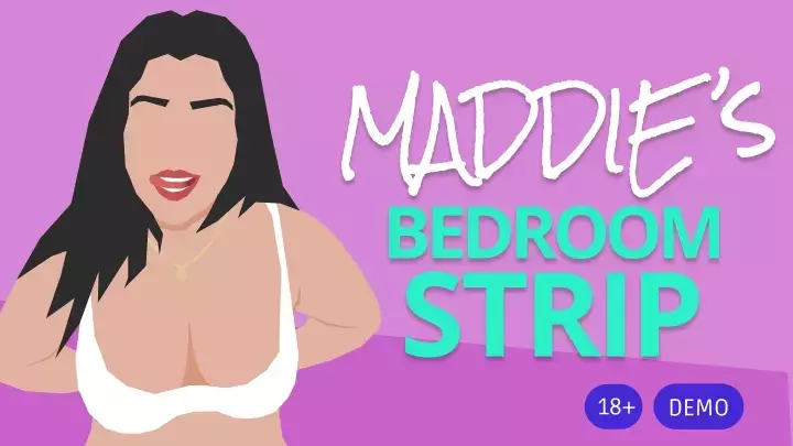 Maddie's Bedroom Strip (Demo)