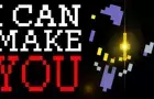 I CAN MAKE YOU [Deltarune Sprite Animation]