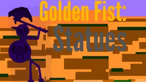 Golden Fist: Statues (Demo)