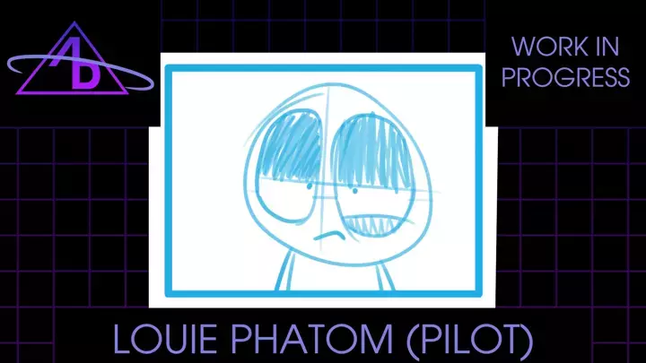 Work in Progress: Louie Phatom (Pilot) (Part 1)