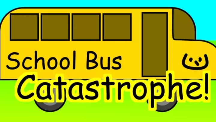School Bus Catastrophe!