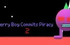 Berry Boy Commits Piracy 2 (Newgrounds Edition)