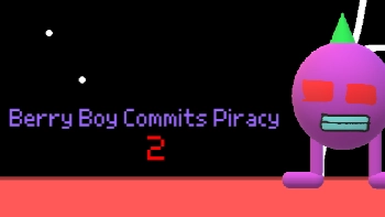 Berry Boy Commits Piracy 2 (Newgrounds Edition)