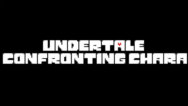 Undertale: Confronting Chara