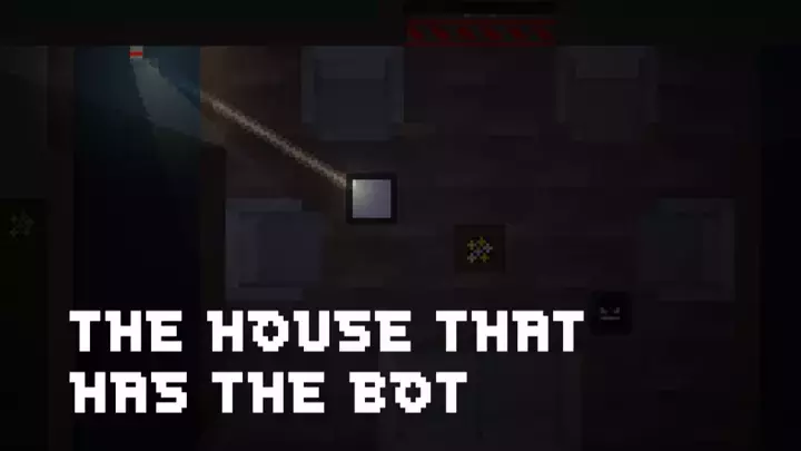 The house that has the bot