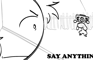 say anything