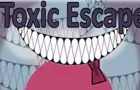 Toxic Escape