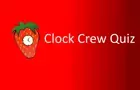 Clock Crew Quiz