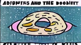 The Adventures of Zorphonk and the Cosmic Donut