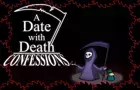 A Date with Death Confessions