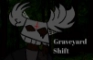 Graveyard Shift