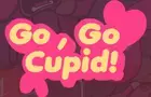 Go, Go, Cupid!