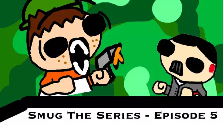 Smug The Series Episode 5 - World War Smug