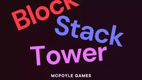 Block Stack Tower