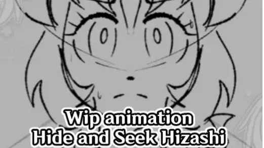 WIP Animation: Hide and Seek of Hizashi