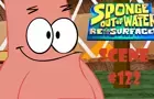 Sponge Out Of Water Resurfed - Scene #122 Reanimated (The REMAKE)