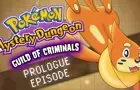 Pokémon Mystery Dungeon Guild of Criminals | PMD Animation | Prologue Episode