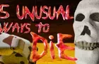 5 Unusual Ways to Die