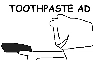 TOOTHPASTE AD