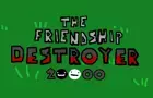 The Friendship destroyer 20000