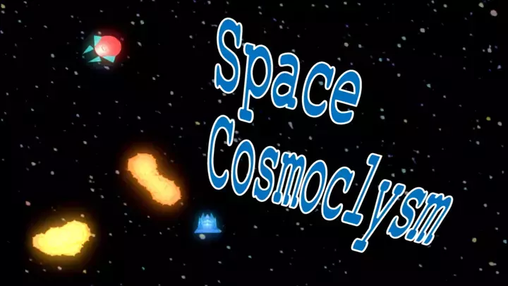 Space Cosmoclysm