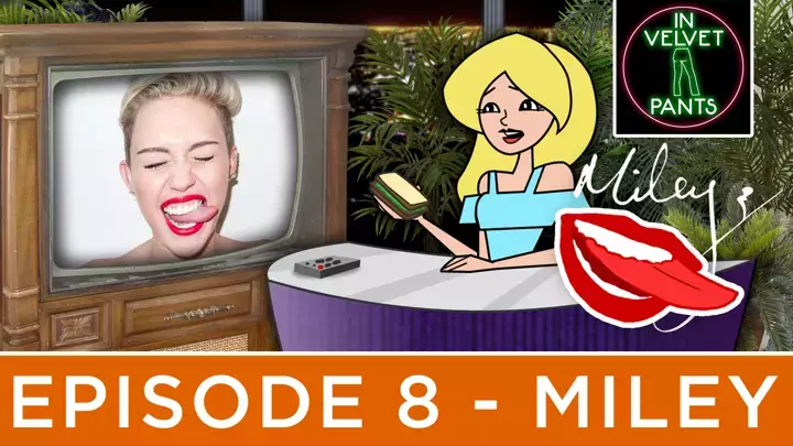 In Velvet Pants - Miley Cyrus Interview - Episode 8
