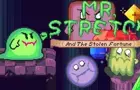 Mr. Stretch and the Stolen Fortune DEMO