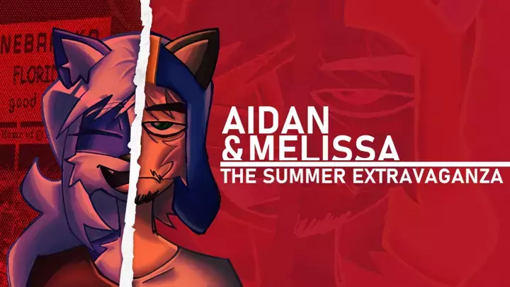 Aidan and Melissa : Summer Extravaganza