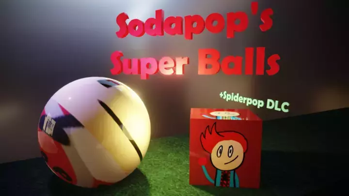 Sodapop's Super Balls + Spiderpop DLC