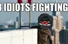 Idiots fighting on the roof