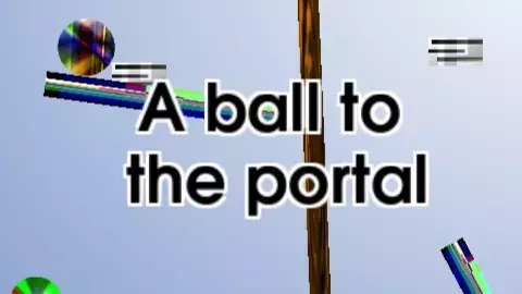 A Ball To The Portal