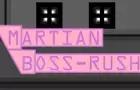 Martian Boss-Rush