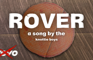 ROVER | Official Music Video