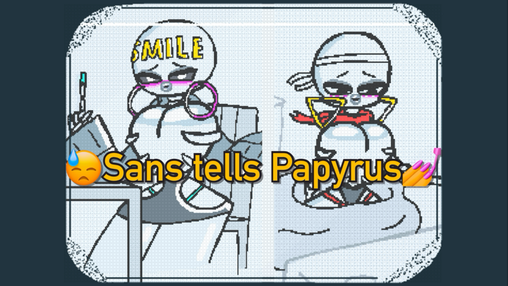 Sans tells Papyrus!! Undertale Animated Comic Dub