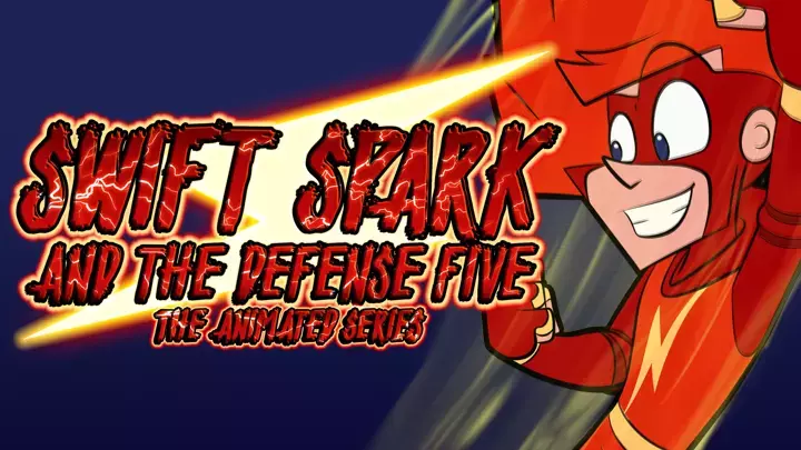 Swift Spark and the Defense Five: TEASER TRAILER (final)