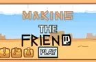 Making the Friend