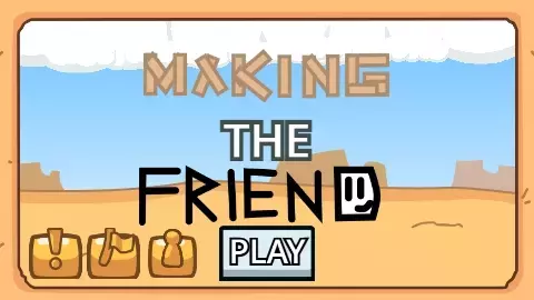Making the Friend