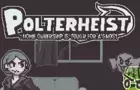 Polterheist (Game Jam Edition)