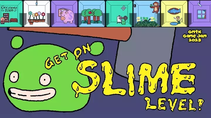 Get on slime level!