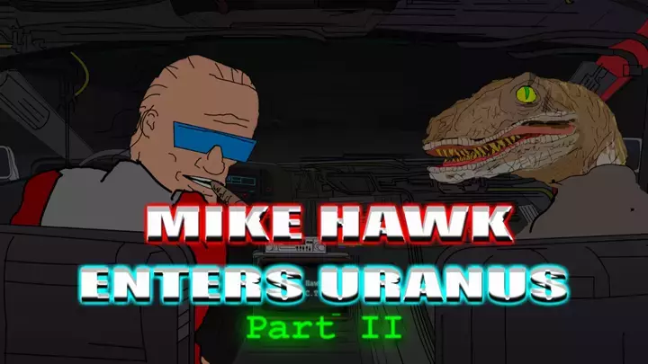 MIKE HAWK ENTERS URANUS - Part II