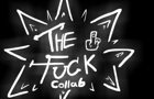 The Fuck Collab Teaser