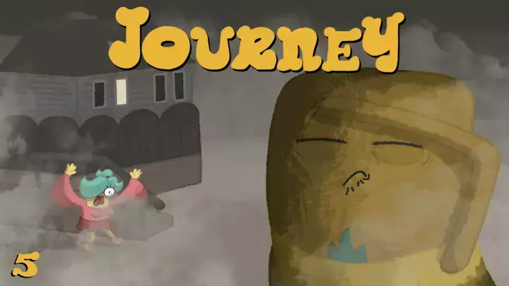 Journey Episode 5