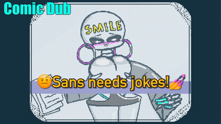 Sans needs jokes!! | Undertale Comic Dub