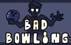 Bad Bowling