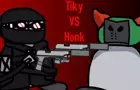 Tiky Vs Honk