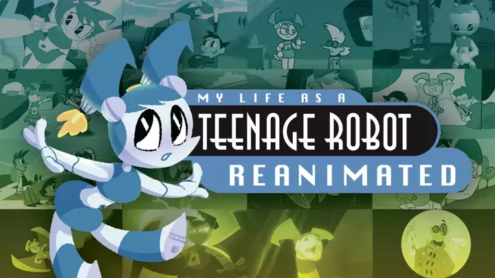 My Life as a Teenage Robot Reanimated