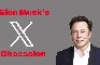 Elon Musks X Obsession