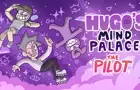 Hugo's Mind Palace (PILOT)